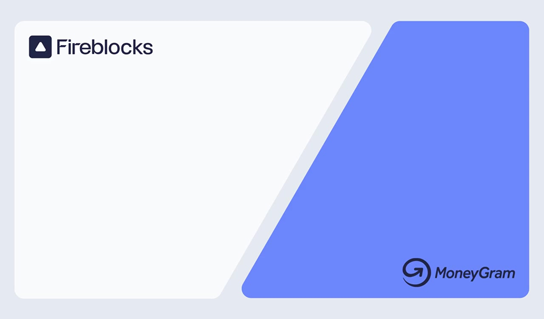 MoneyGram and Fireblocks Partner to Supercharge Global Treasury Management Using Stablecoins and Real-Time Payments