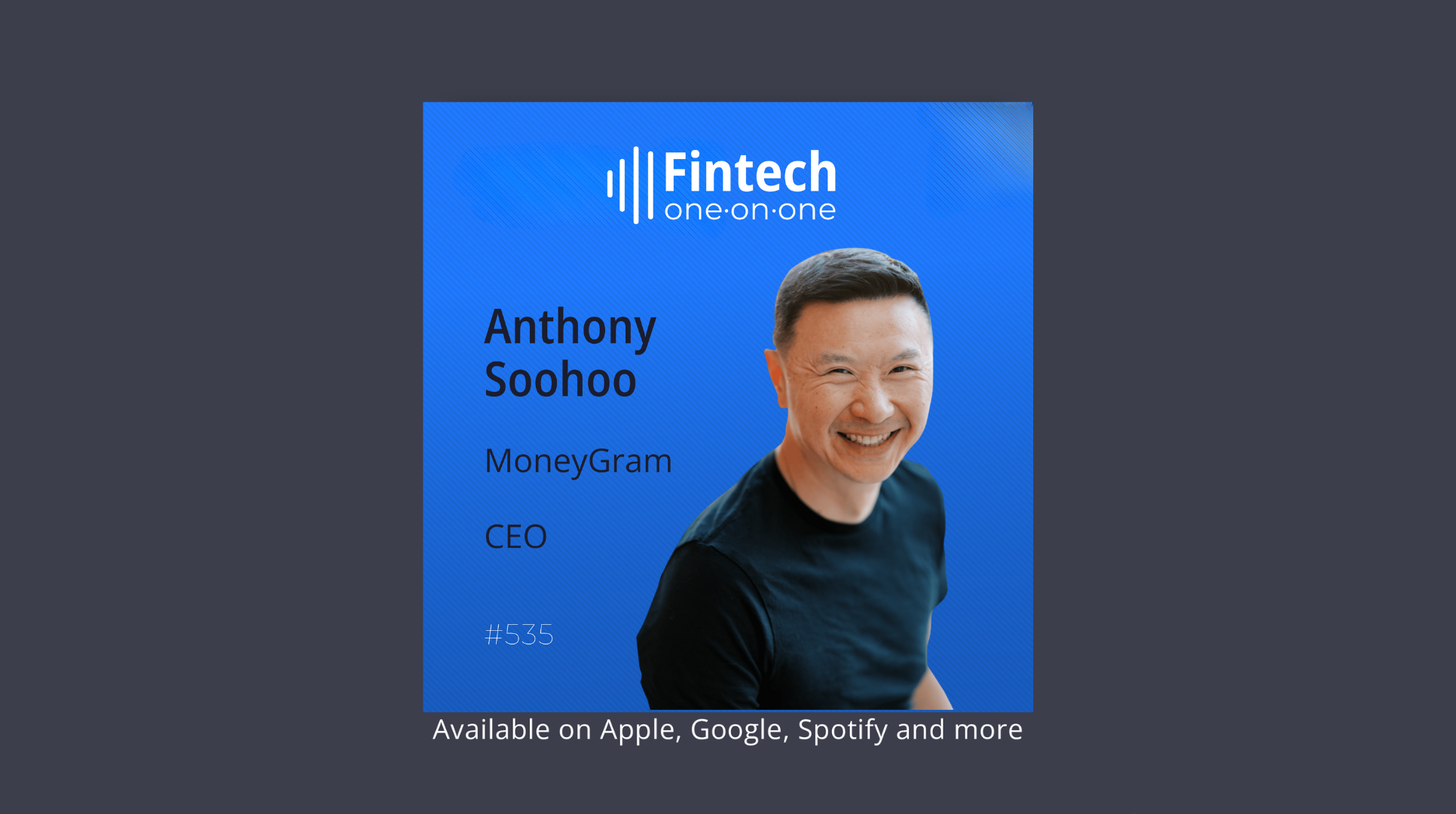 Fintech One-on-One: Anthony Soohoo on Rethinking Global Remittances
